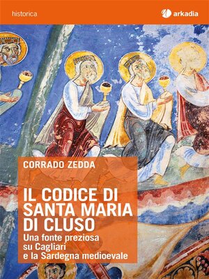 cover image of Il Codice di Santa Maria di Cluso